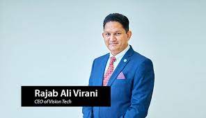 Rajab Ali Virani Founder of Vision Tech Solutions